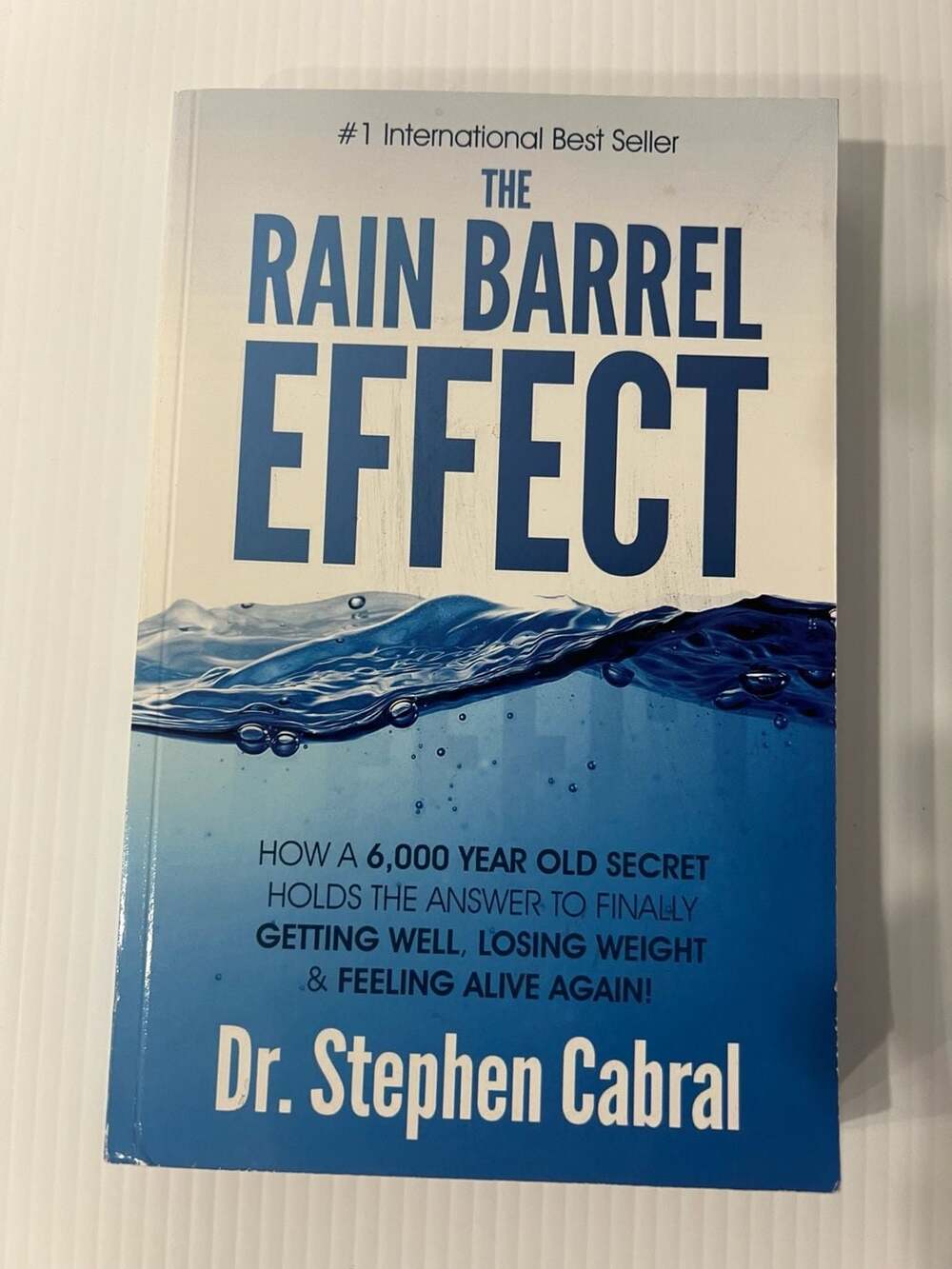 The Rain Barrel Effect by Dr. Stephen Cabral